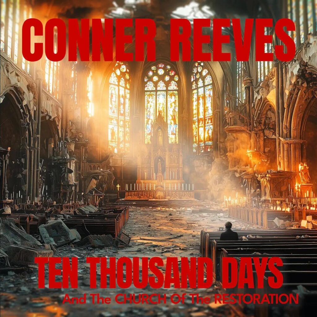 Conner Reeves 'Ten Thousand Days ant the Church of the Restoration' album cover